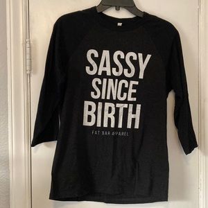 Sassy since birth baseball tee